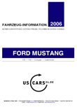 2006 Ford Mustang Cabrio und Coupe